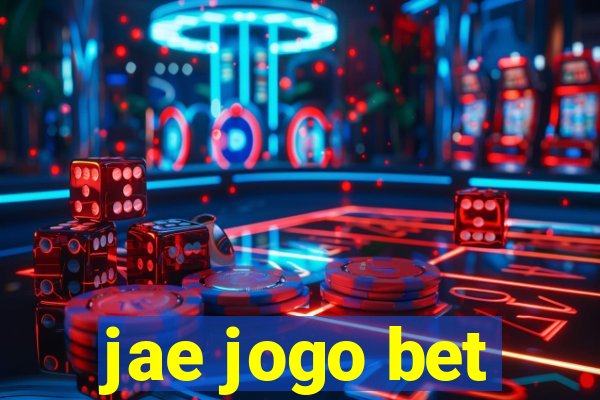 jae jogo bet